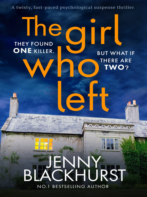 Title details for The Girl Who Left by Jenny Blackhurst - Available